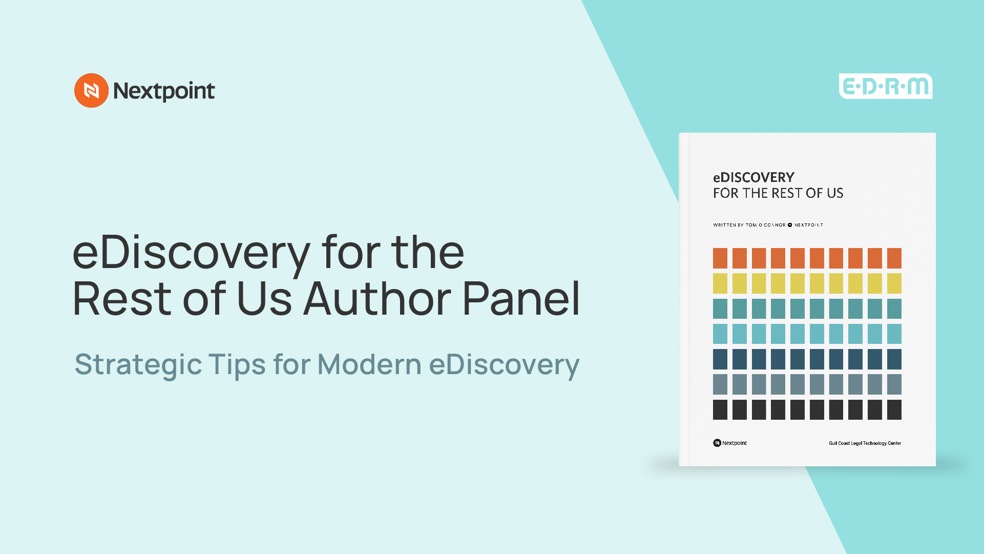 eDiscovery for the Rest of Us Author Panel - Nextpoint