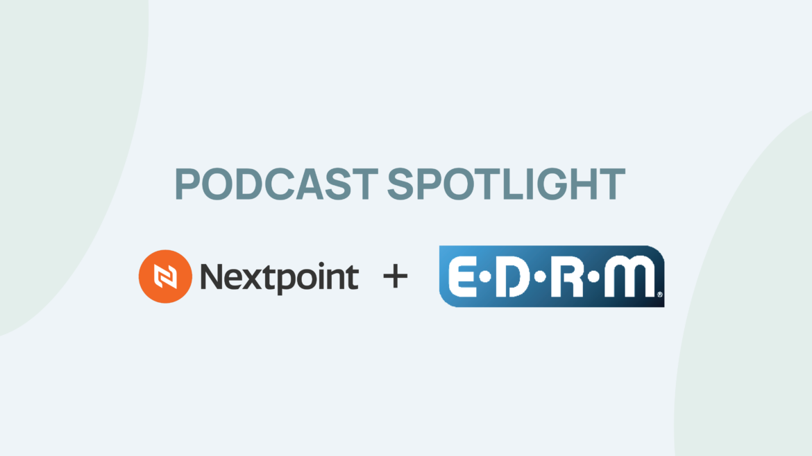 Podcast Spotlight: Legal Tech Trends with EDRM